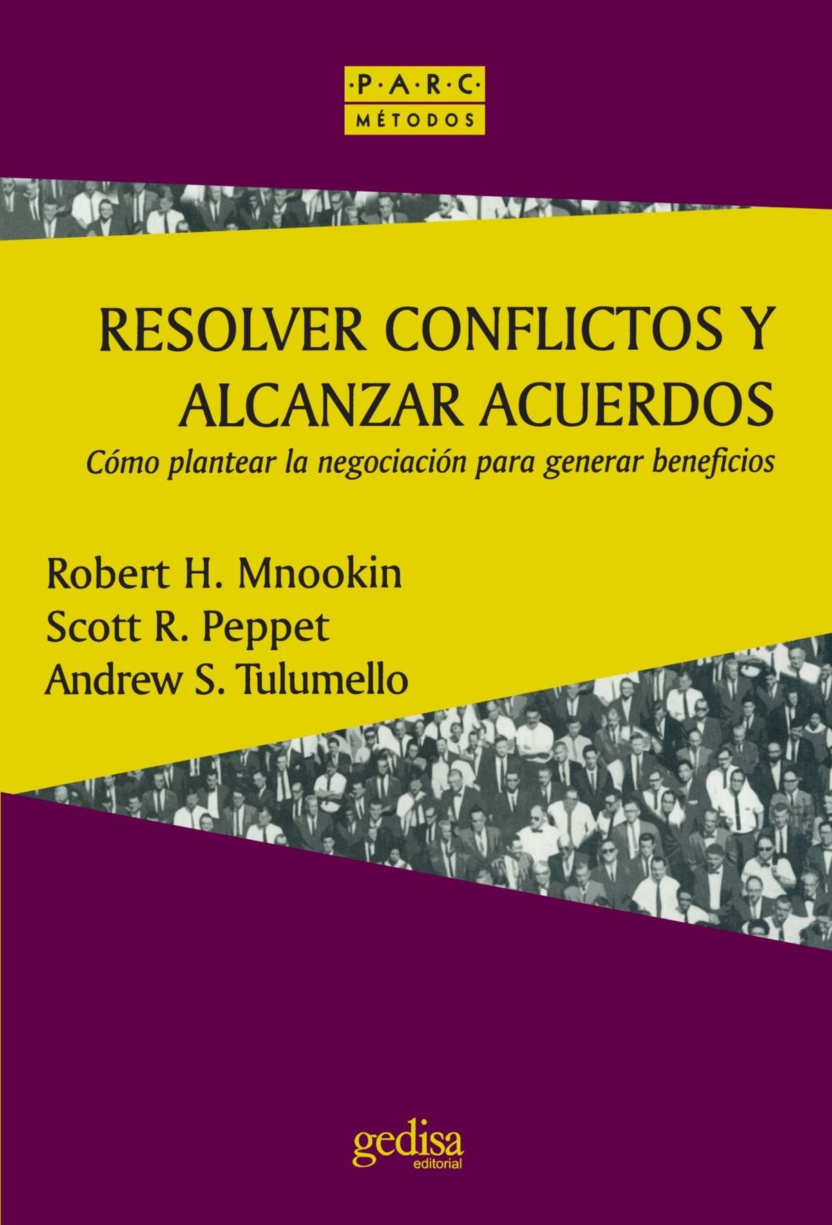 Resolver Conflictos Y Alcanzar Acuerdos (SIN COLECCION)