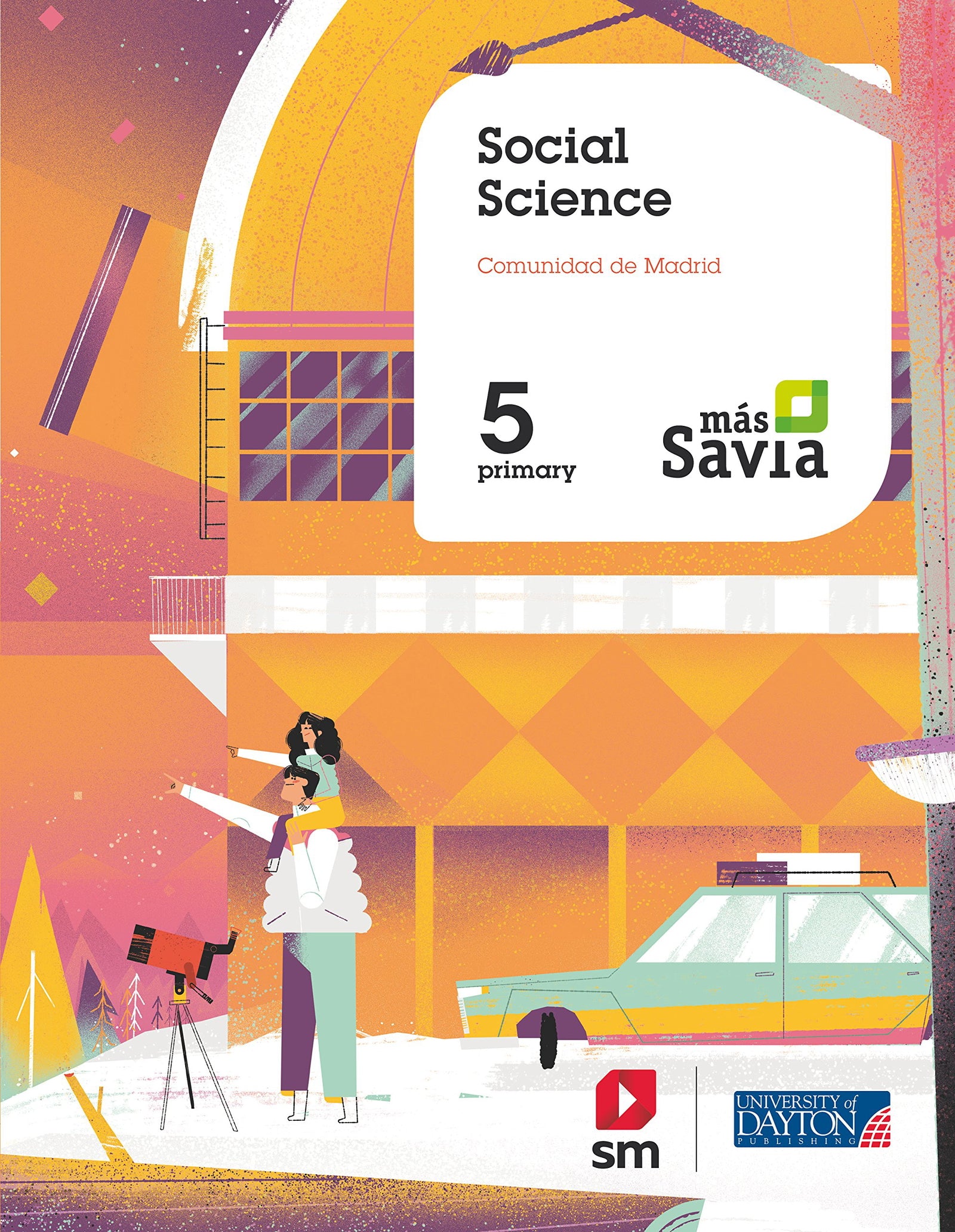 Social science. 5 Primary. Más Savia. Madrid - 9788417291303 (MAS SAVIA)