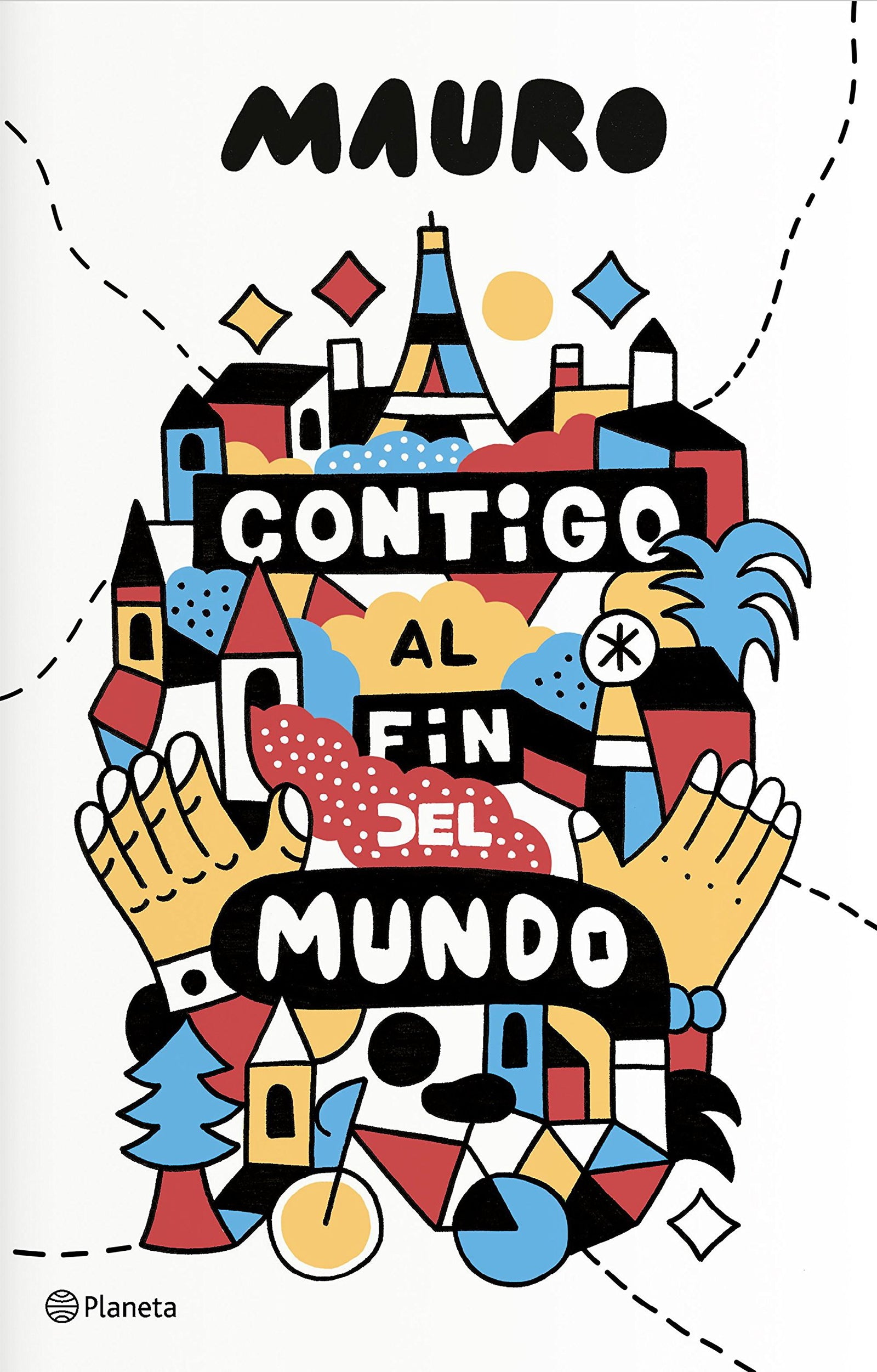 Contigo al fin del mundo: 1 (Planeta Internacional)