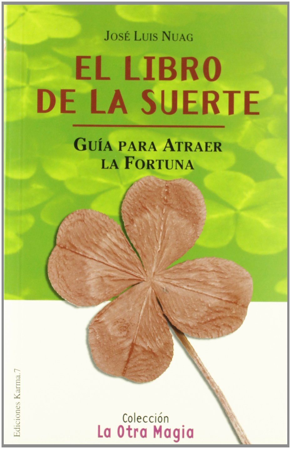 LIBRO DE LA SUERTE, EL (La Otra Magia / The Other Magic)