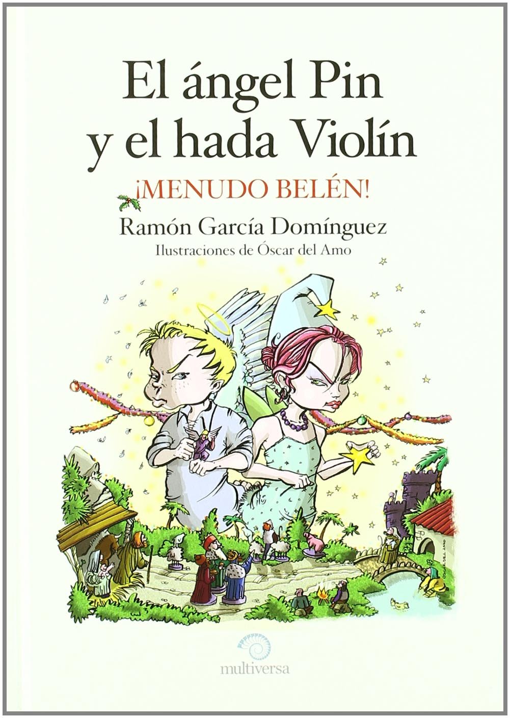 El ángel Pin y el hada Violín, ¡menudo Belén!