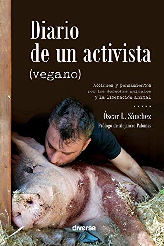 Diario De Un Activista (Vegano): 3 (Conciencia)