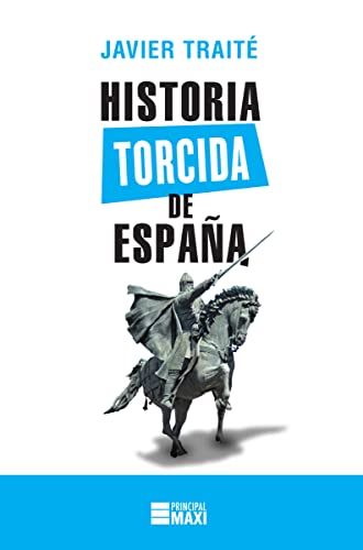 Historia torcida de España (Principal Maxi)