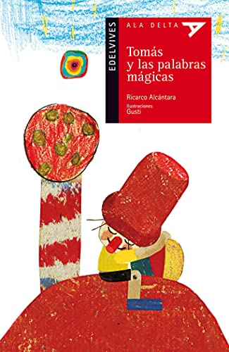 Tomás y las palabras mágicas: 64 (Ala Delta - Serie roja)