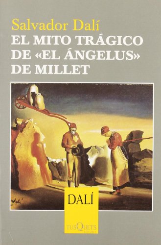 El mito trágico de «El Ángelus» de Millet: The Tragic Myth of &Laquo; The Angelus by Millet: 2 (Esenciales)