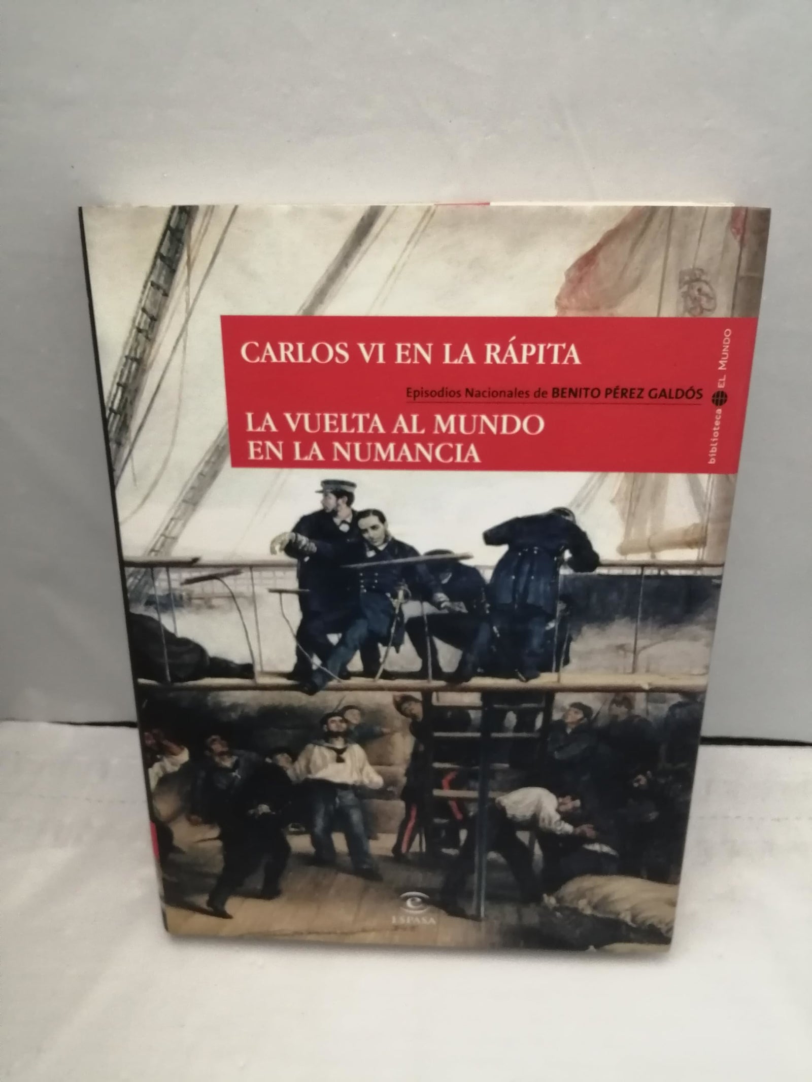 CARLOS VI EN LA RÁPITA // LA VUELTA LA MUNDO EN LA NUMANCIA