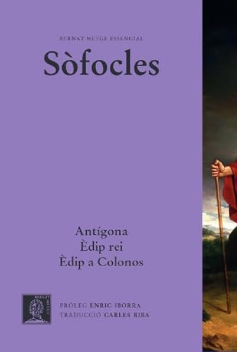 Antígona. Èdip rei. Èdip a Colonos