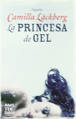 La Princesa De Gel (NOVEL-LA)