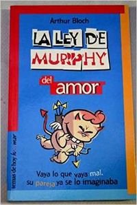 La ley de Murphy del amor (Temas de Hoy/Humor)