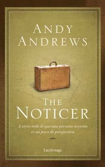 The Noticer: A veces todo lo que una persona necesita es un poco de perspectiva (NARRATIVA)