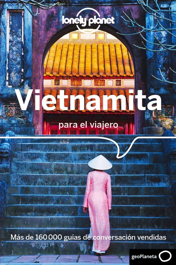Vietnamita para el viajero 2 (Guías para conversar Lonely Planet)