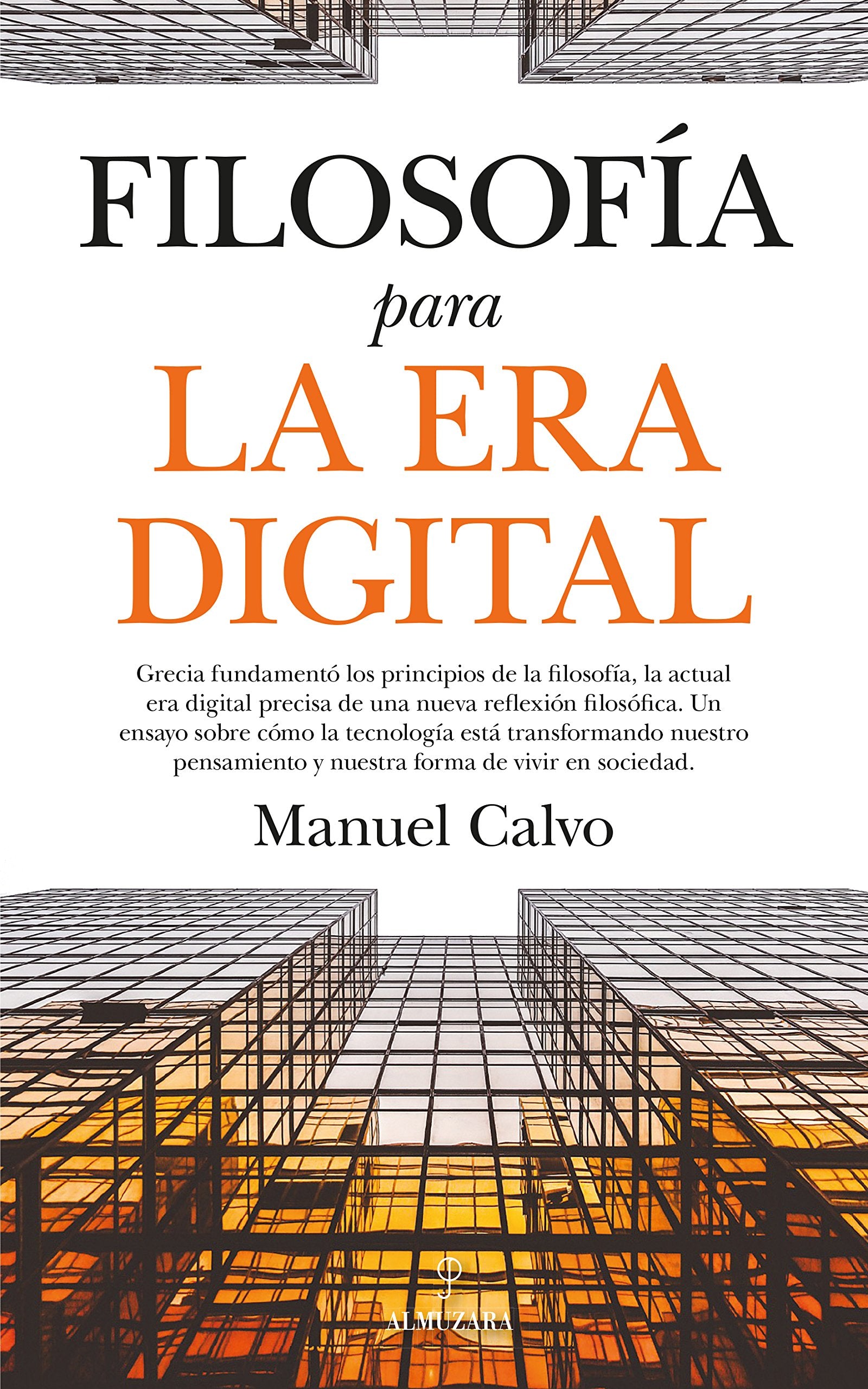 Filosofía para la Era Digital (Filosofía y pensamiento)