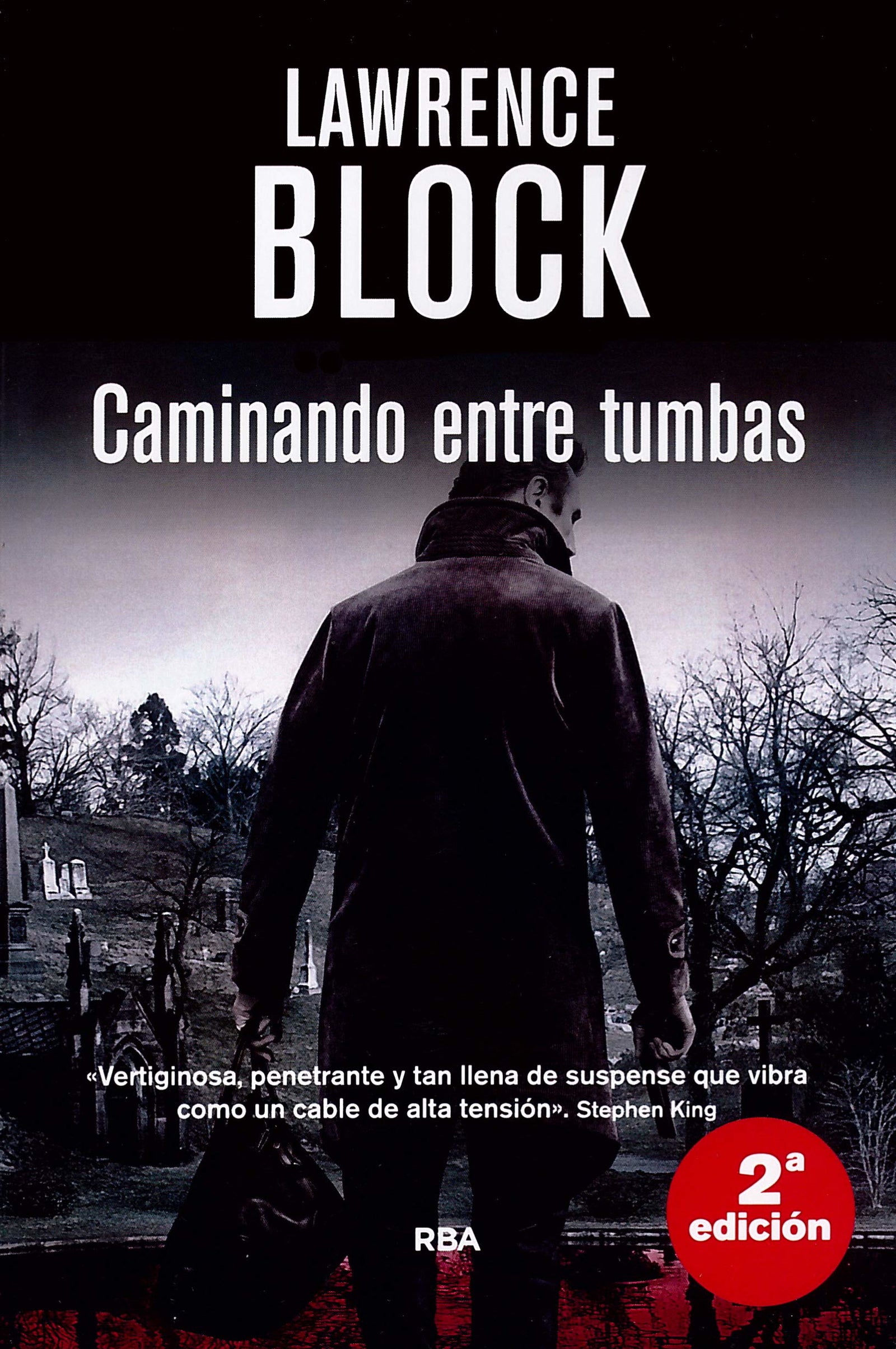 Caminando entre tumbas: 10 (Serie Negra)