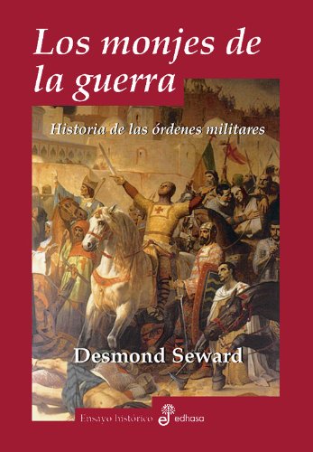 Los monjes de la guerra (Ensayo histórico)