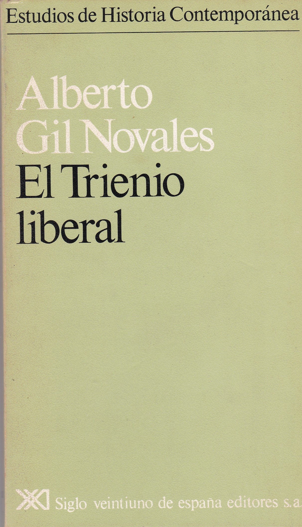 El Trienio Liberal (Estudios de historia contemporánea)