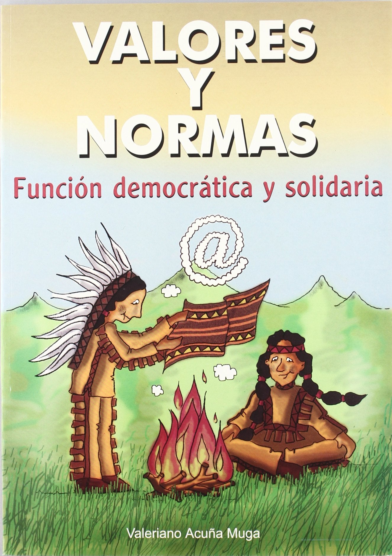 Valores y Normas: Función democrática y solidaria.: 14 (Materiales y recursos educativos)