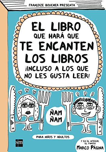 El libro que hará que te encanten los libros (Para aprender más sobre)