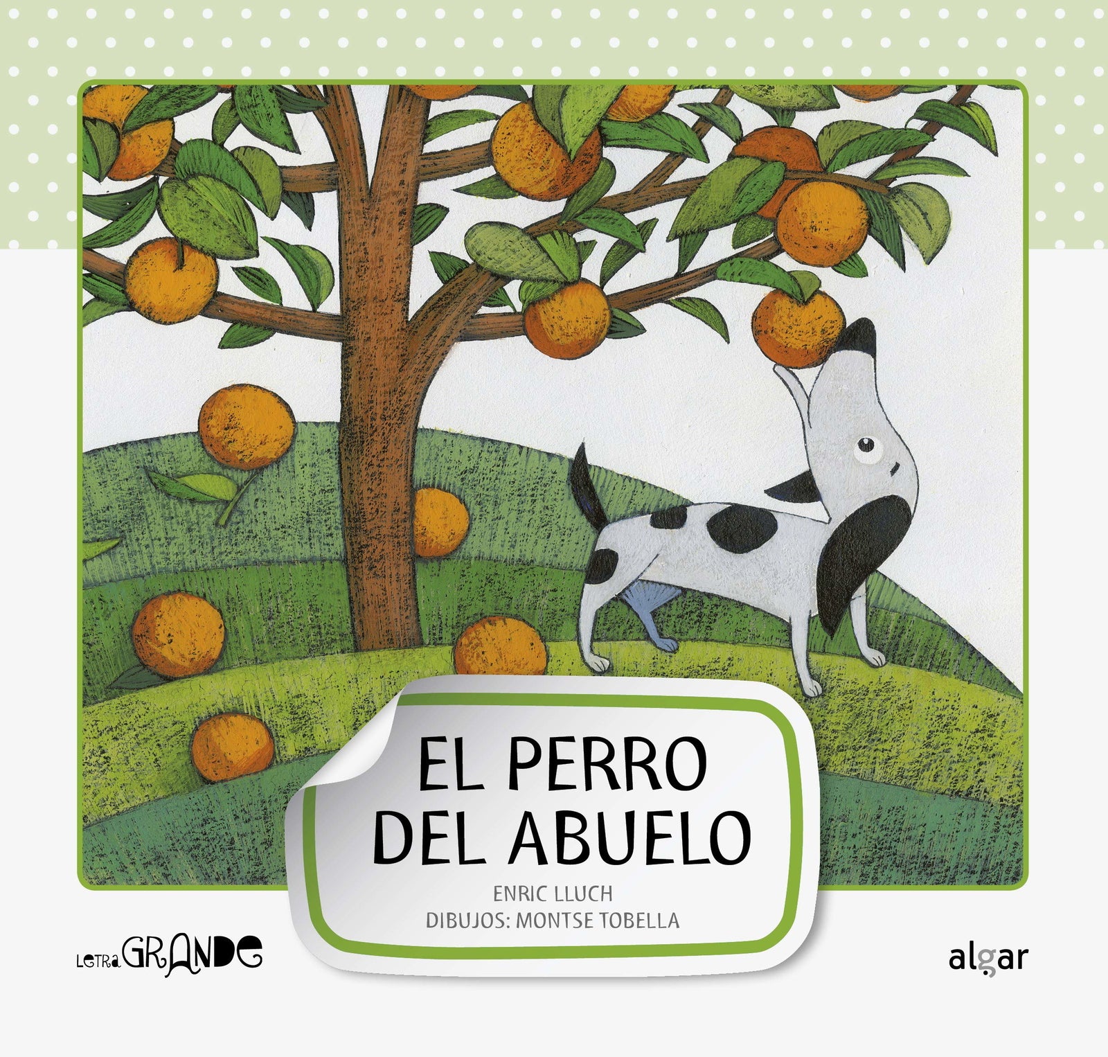 El perro del abuelo -mayuscula-: 1 (Letra grande)