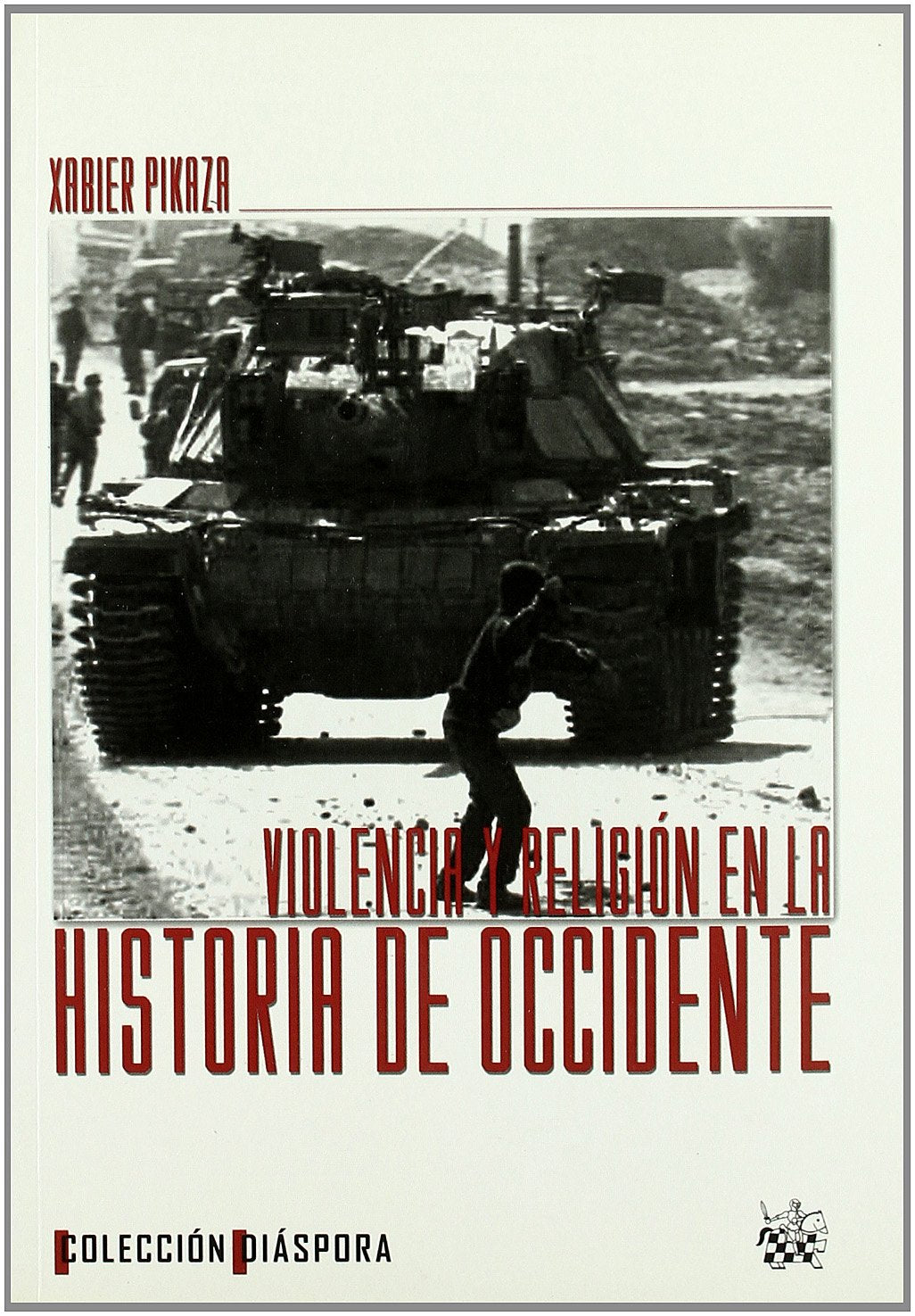 Violencia y Religión en la Historia de Occidente