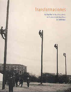 Transformaciones: La Espana de los Anos Veinte en los Archivos Fotograficos de Telefonica