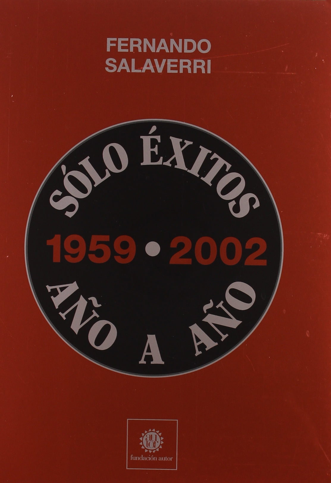 Solo Exitos 1959-2002 A･O A A･O (MUSICA)