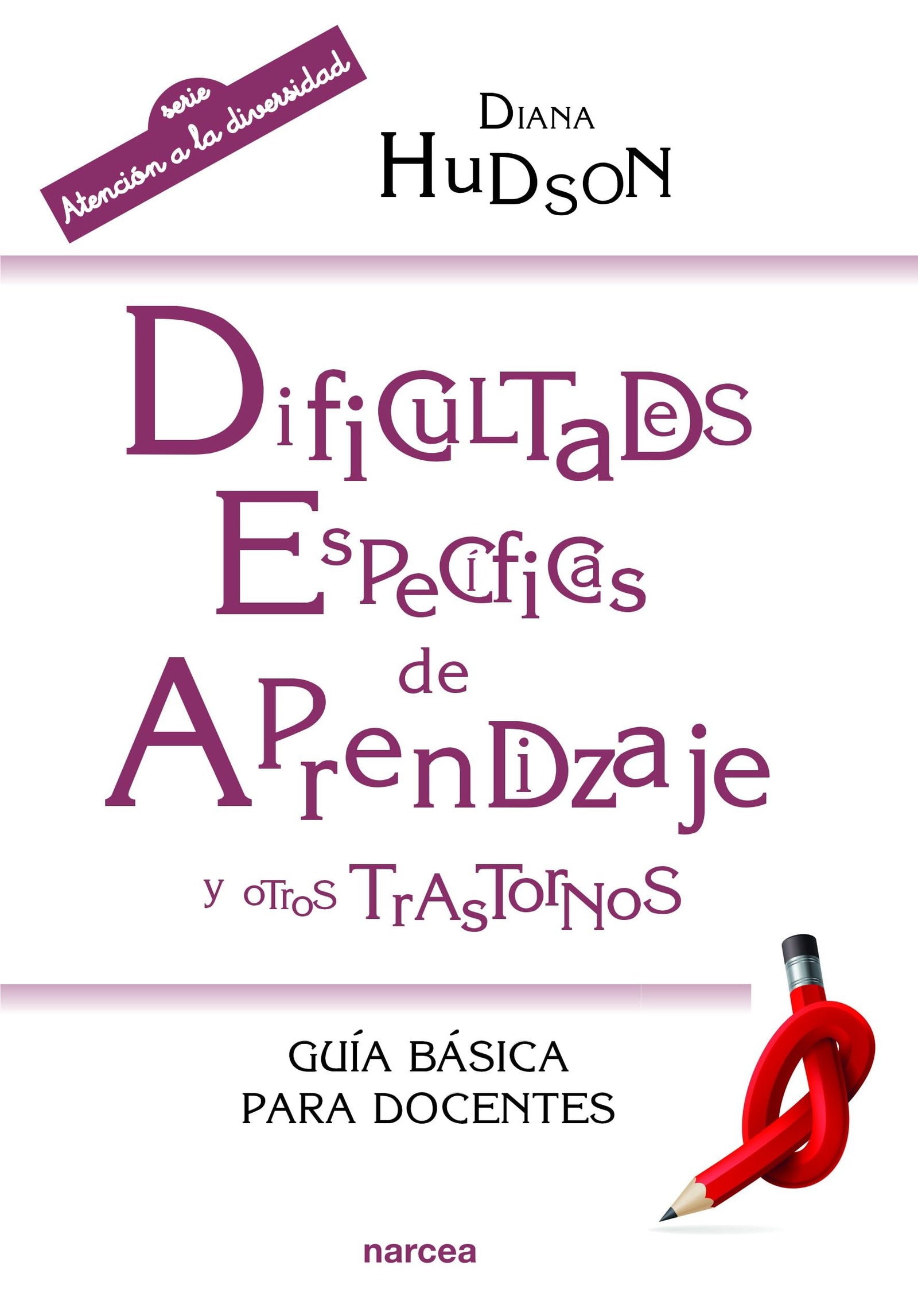 Dificultades específicas de aprendizaje: Guía básica para docentes: 210 (Educación Hoy)