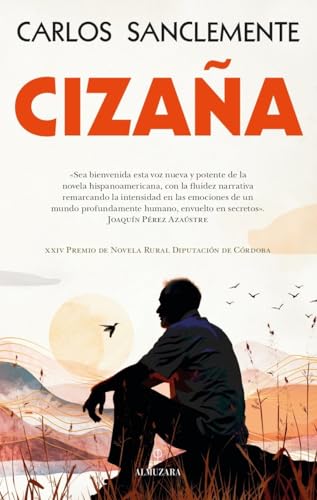CIZAÑA; XXIV PREMIO DE NOVELA RURAL DIPUTACIÓN DE CÓRDOBA