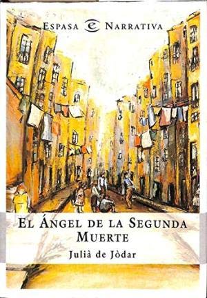 ANGEL DE LA SEGUNDA MUERTE,EL (SIN COLECCION)