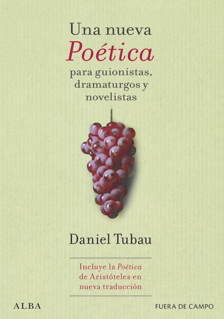 Una nueva Poética para guionistas, dramaturgos y novelistas (Fuera de campo)