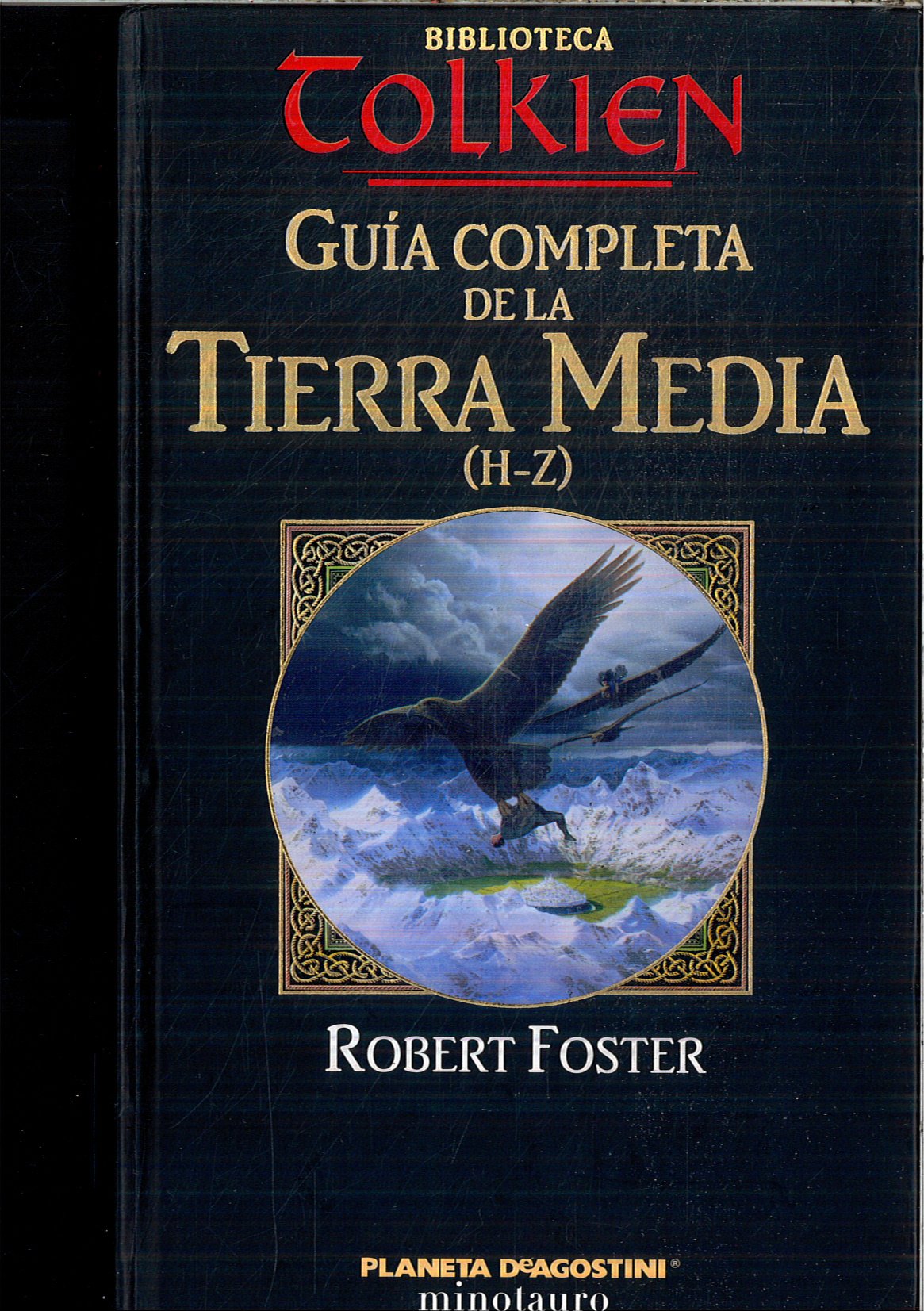 Guía Completa De La Tierra Media (H-Z)