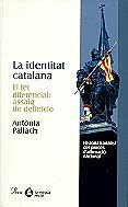 La identitat catalana. El fet diferencial: assaig de definició (MIRADA (PG))