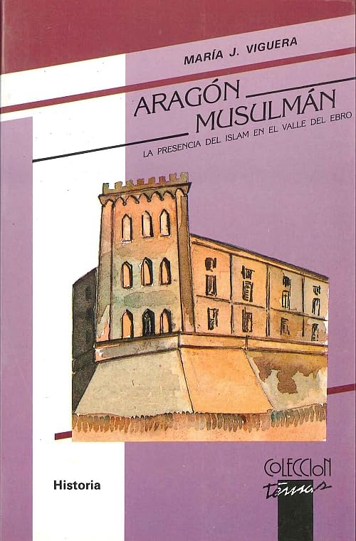 Aragón musulman (Temas aragoneses)