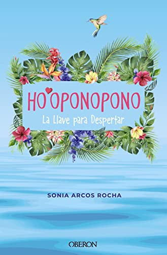 Ho'oponopono. La Llave para Despertar (Libros singulares)