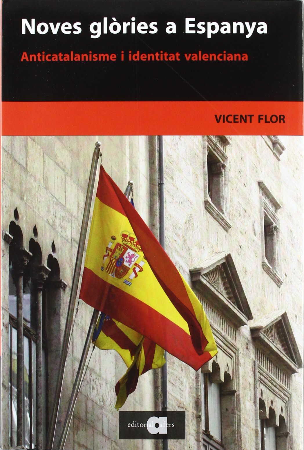 Noves Glòries a Espanya: Anticatalanisme i identitat valenciana: 61 (Recerca i pensament)