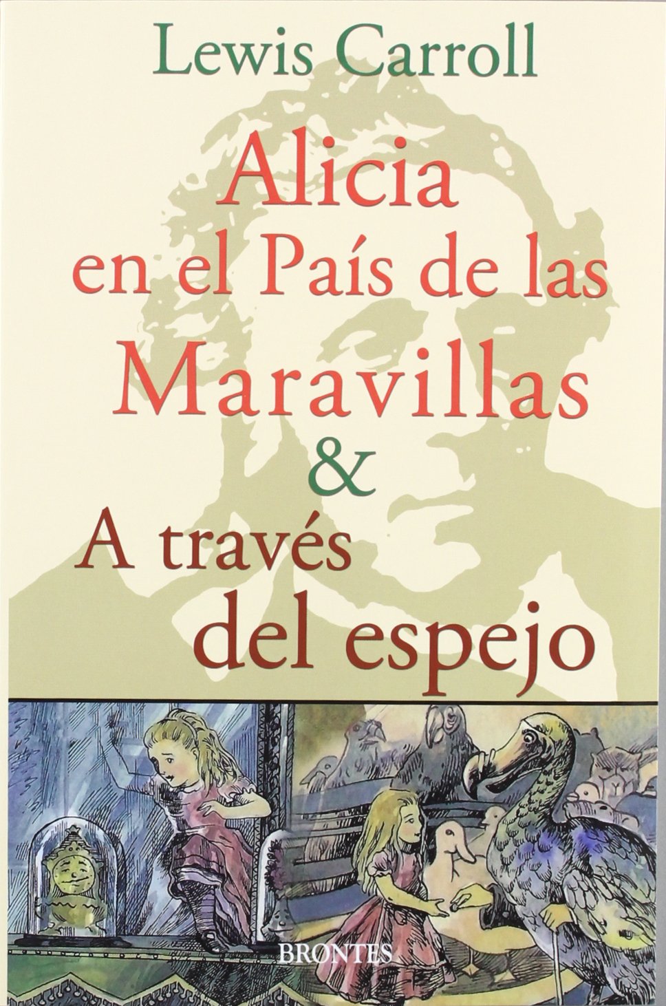 Alicia En El País De La Maravillas Y A Través Del Espejo