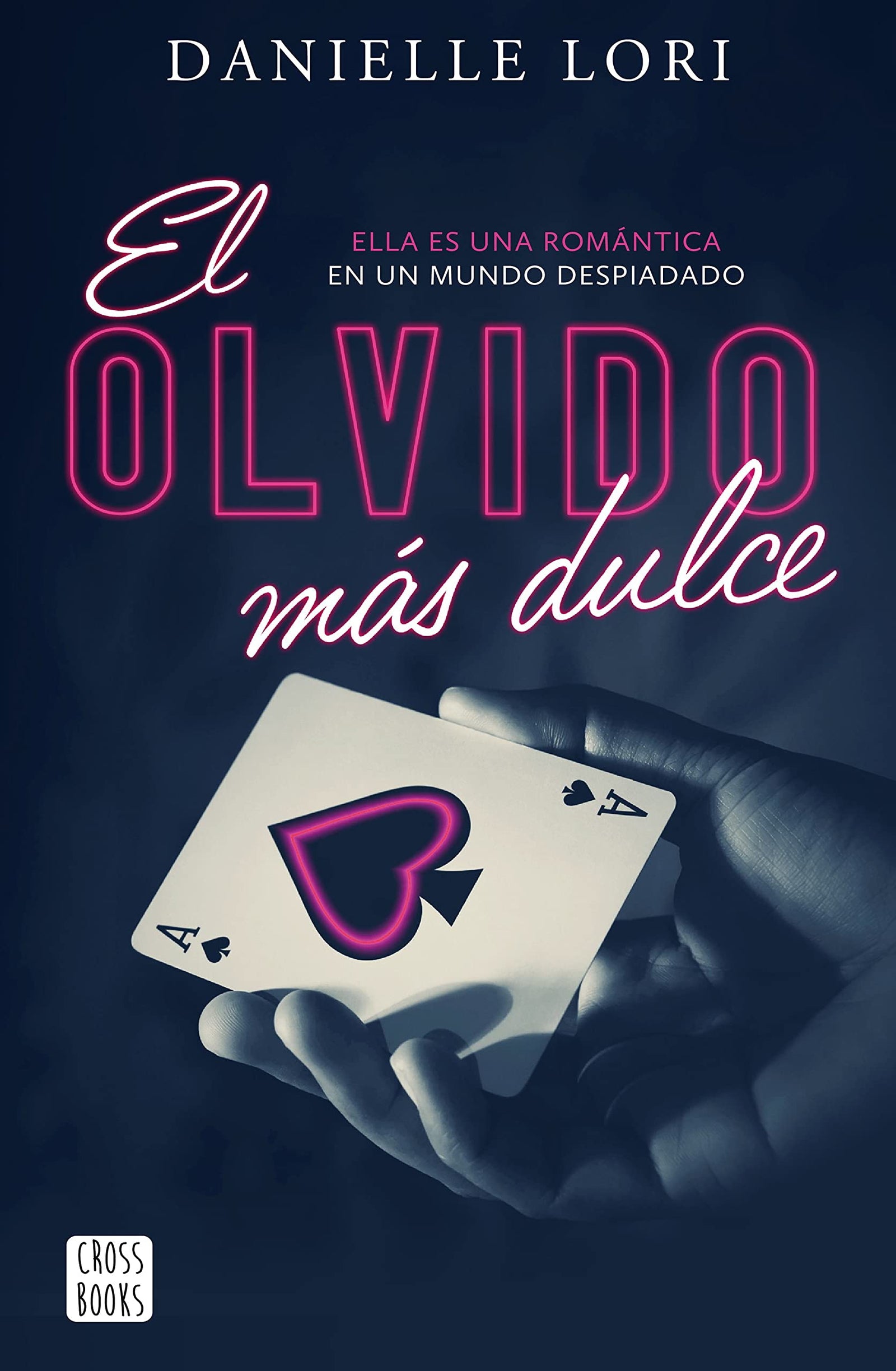 El olvido más dulce: 1 (Ficción)