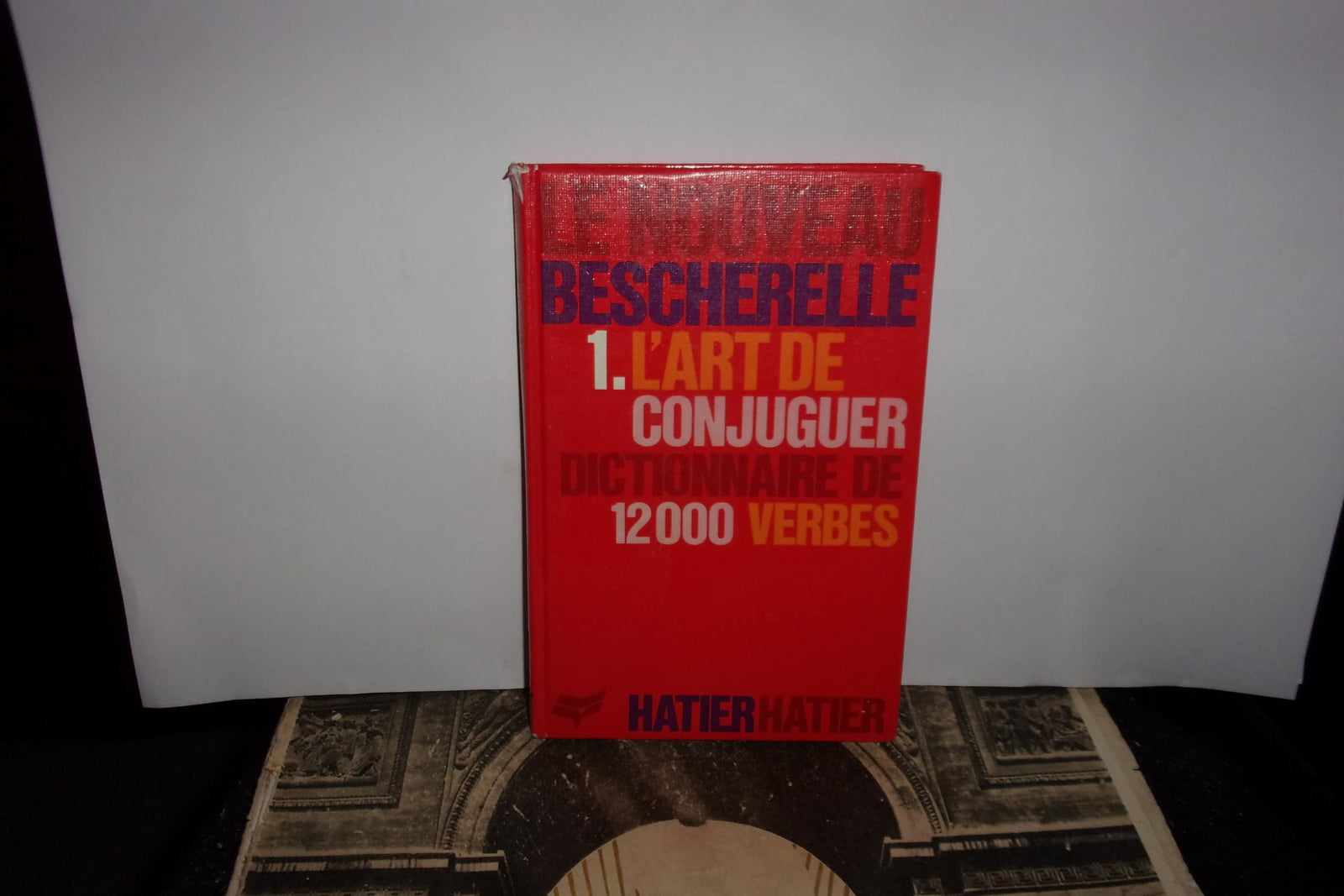 Le Nouveau Bescherelle, tome 1 : L'Art de conjuguer