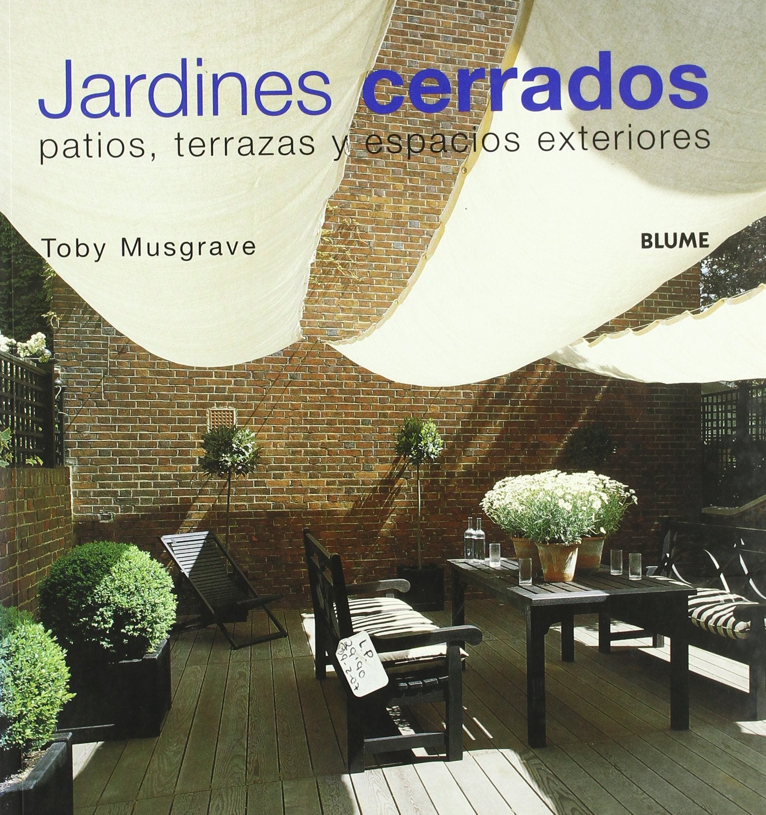 JARDINES CERRADOS PATIOS TERRAZAS Y ESPACIOS EXTERIORES (HORTICULTURA JARDINERIA)