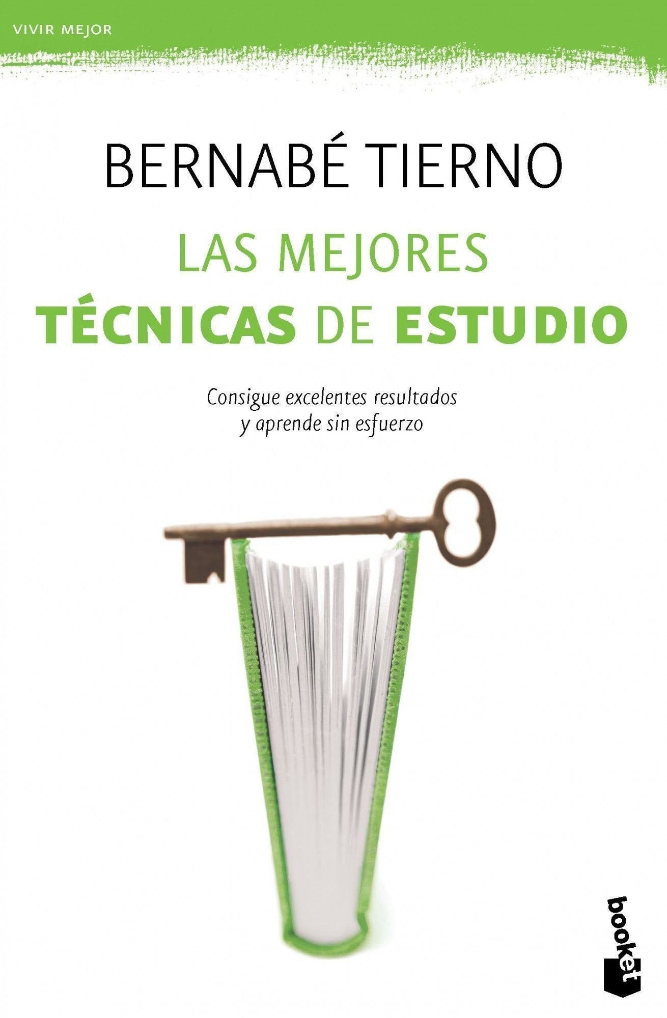 Las mejores técnicas de estudio: Consigue excelentes resultados y aprende sin esfuerzo (Vivir Mejor)