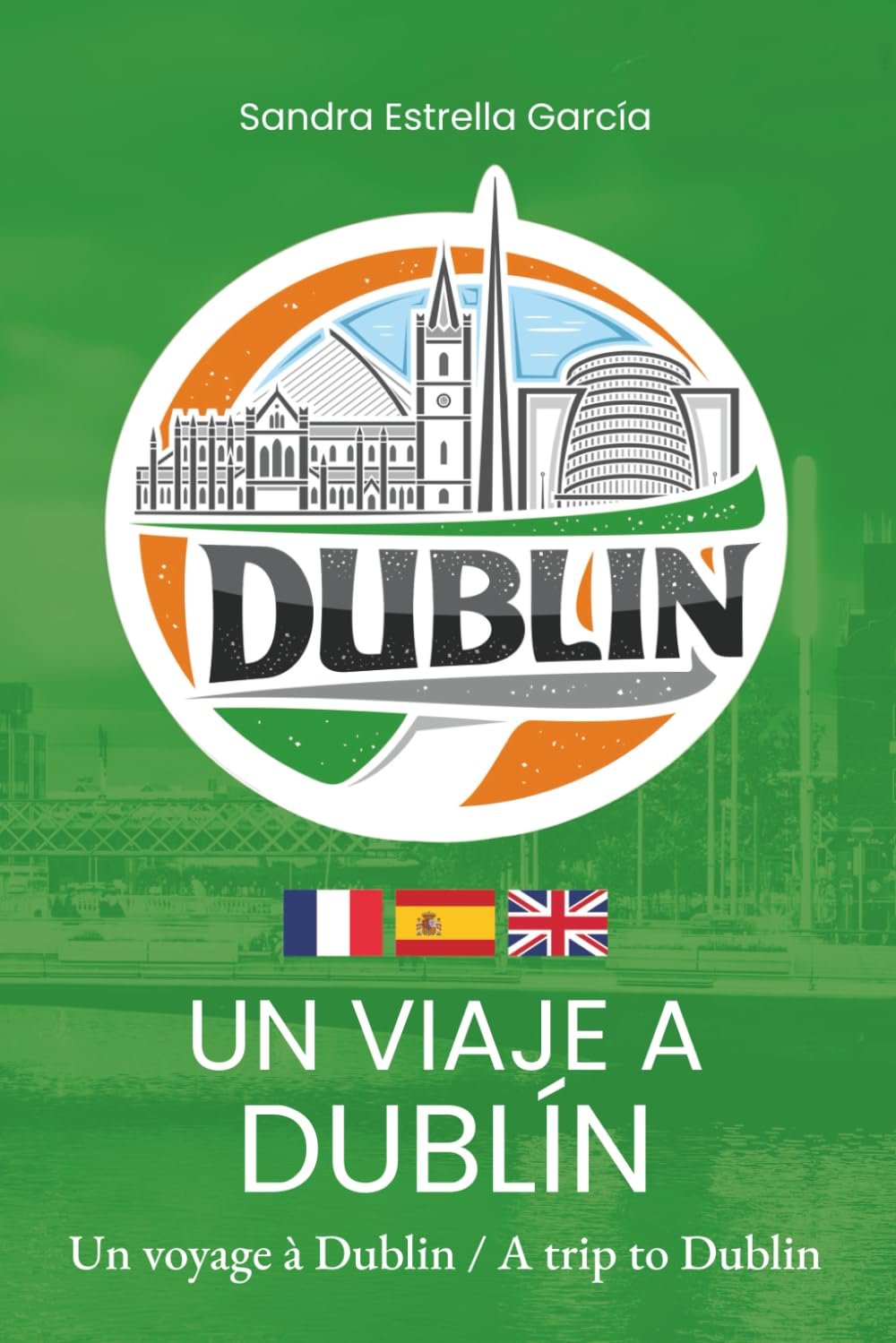 Un viaje a Dublín