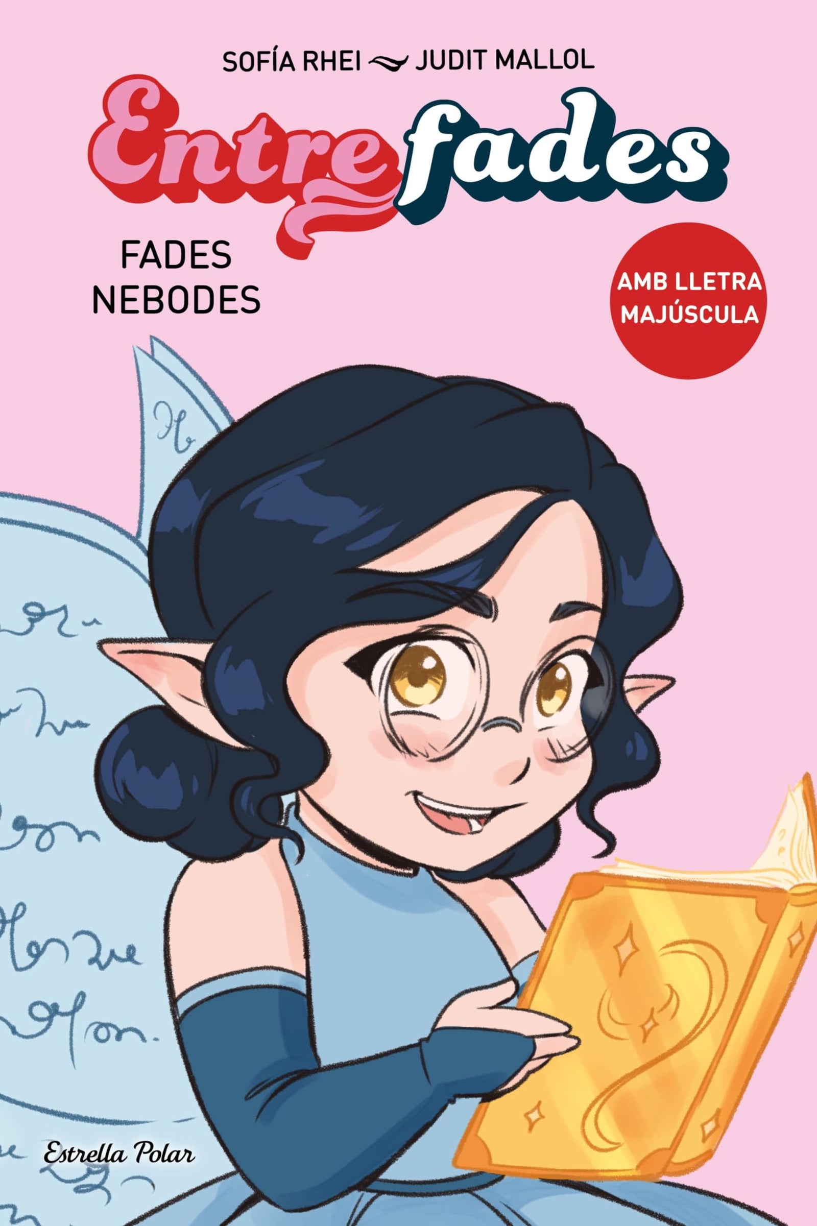 Entre fades 1. Fades nebodes (Primers lectors)