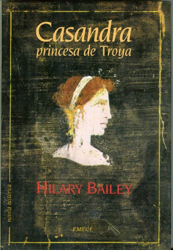 CASANDRA, PRINCESA DE TROYA (SIN COLECCION)