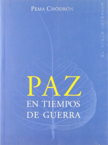 Paz en tiempos de Guerra -El Viaje Interior: 1