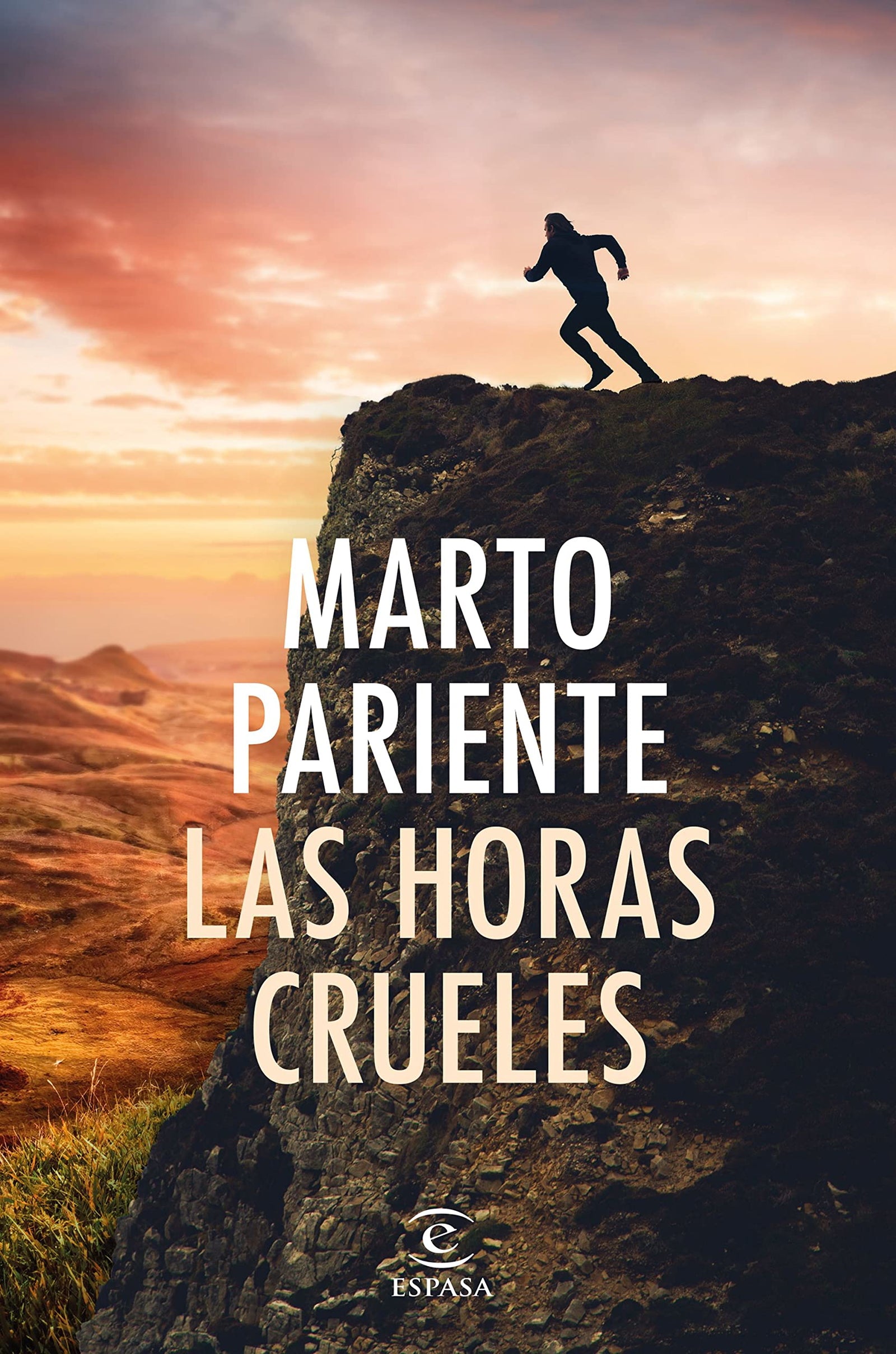 Las horas crueles (ESPASA NARRATIVA)