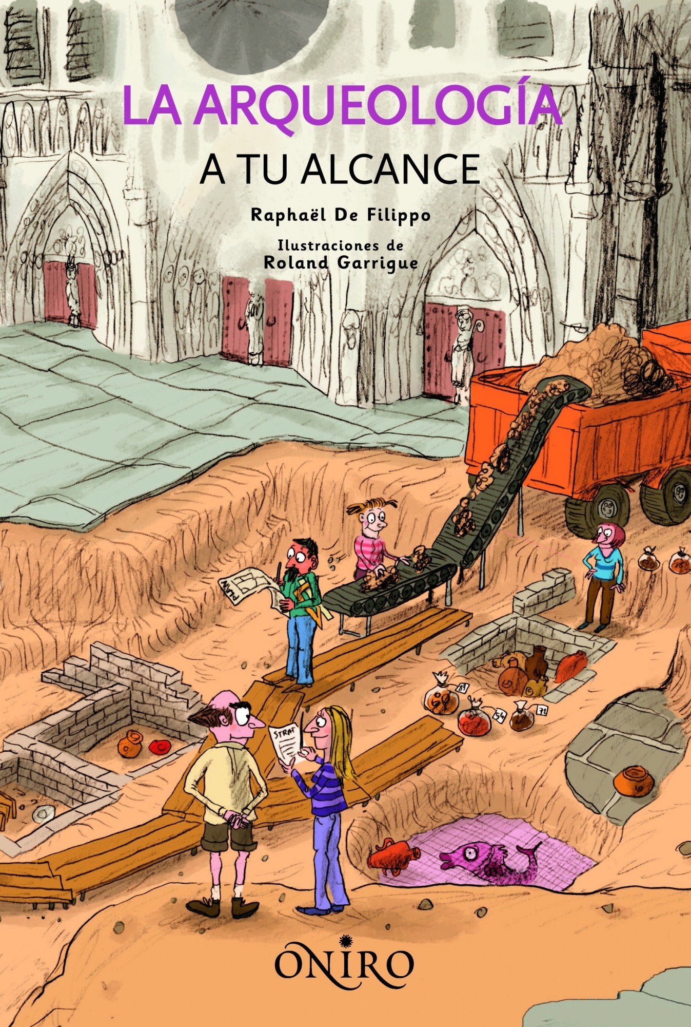La arqueología a tu alcance: 1 (ONIRO - QUERIDO MUNDO)