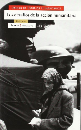 Los desafíos de la acción humanitaria: Un balance (Antrazyt): 143