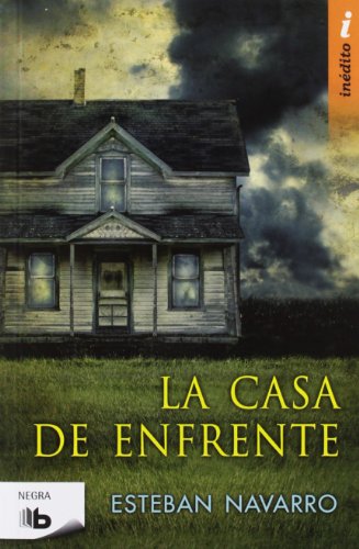La casa de enfrente (B DE BOLSILLO)