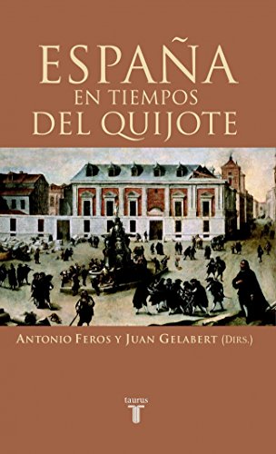 España en tiempos del Quijote (Historia)
