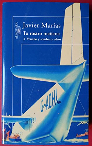 Tu rostro mañana. 3 Veneno y sombra y adiós (Hispánica)