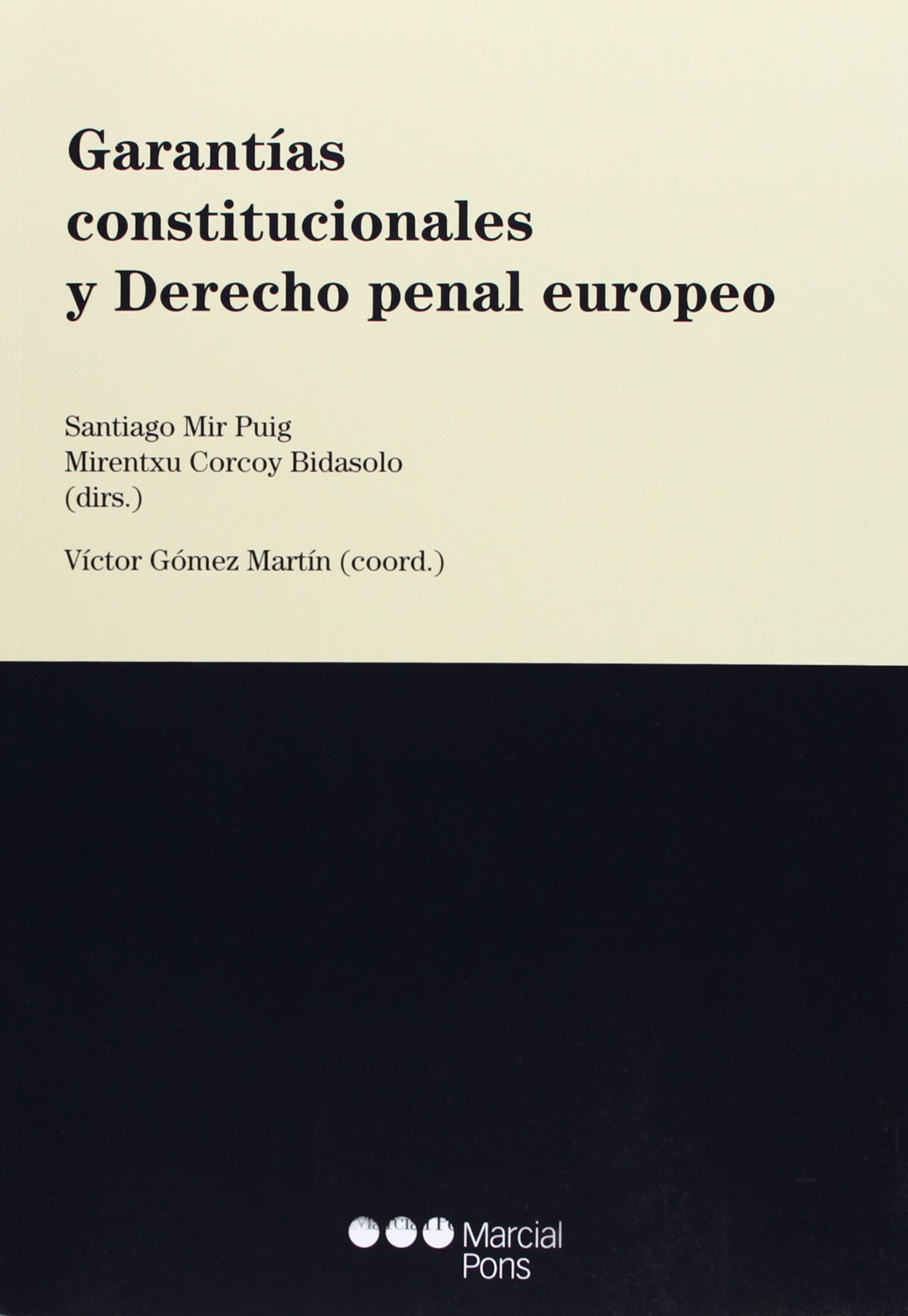 Garantías constitucionales y Derecho penal europeo (Varios)